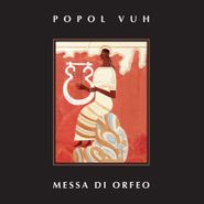 Popol Vuh, Messa Di Orfeo [Record Store Day] (LP)