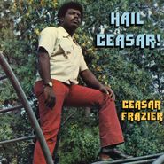 Caesar Frazier, Hail Ceasar! (LP)