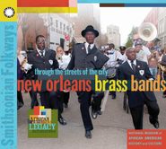 Various Artists, New Orleans Brass Bands: Through The Streets Of The City (CD)