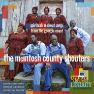 The McIntosh County Shouters, Spirituals & Shout Songs From The Georgia Coast (CD)