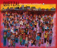 Quetzal, The Eternal Getdown (CD)