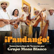 Grupo Mono Blanco, Fandango! Sones Jarochos De Veracruz Por Grupo Mono Blanco (CD)