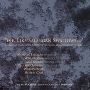 The Astra Choir, "We, Like Salangan Swallows..." (CD)