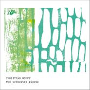 Christian Wolff, Christian Wolff: Two Orchestra Pieces (CD)