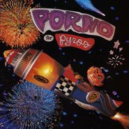 Porno for Pyros, Porno for Pyros (CD)