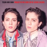 Tegan And Sara, Tonight In The Dark We're Seeing Colors [Record Store Day Purple Splatter Vinyl] (LP)