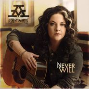 Ashley McBryde, Never Will (CD)