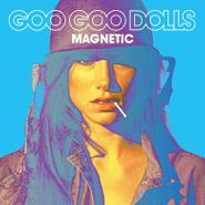 Goo Goo Dolls, Magnetic (LP)