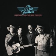 The Wild Feathers, Greetings From The Neon Frontier (CD)