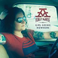 Ashley McBryde, Girl Going Nowhere (CD)