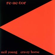 Neil Young, Re·ac·tor [Remastered] (LP)