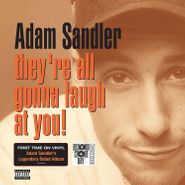 Adam Sandler, They're All Gonna Laugh At You! [Record Store Day] (LP)