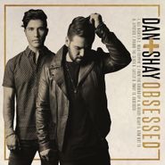 Dan + Shay, Obsessed (CD)