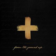 Dan + Shay, From The Ground Up (CD)