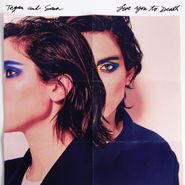 Tegan And Sara, Love You To Death [Clear White Vinyl] (LP)