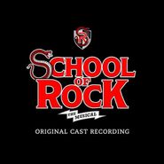 Cast Recording [Stage], School Of Rock - The Musical - Original Cast Recording [OST] (CD)