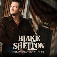 Blake Shelton, Reloaded: 20 #1 Hits (CD)
