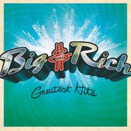 Big & Rich, Greatest Hits [2014 Edition] (CD)