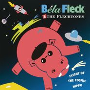 Béla Fleck & The Flecktones, Flight Of The Cosmic Hippo [Remastered 180 Gram Vinyl] (LP)
