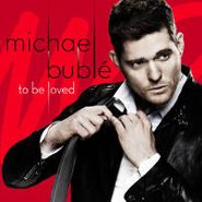 Michael Bublé, To Be Loved [Limited Edition] (CD)