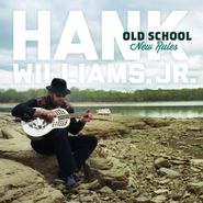 Hank Williams, Jr., Old School, New Rules (LP)