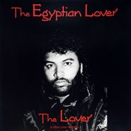 The Egyptian Lover, The Lover (12")