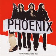 Phoenix, It's Never Been Like That (CD)