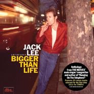 Jack Lee, Bigger Than Life (CD)