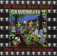 The Gravedigger V, The Mirror Cracked / All Black and Hairy (CD)