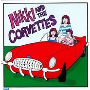 Nikki & the Corvettes, Nikki & The Corvettes (LP)