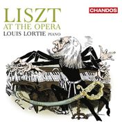 Franz Liszt, Liszt At The Opera (CD)