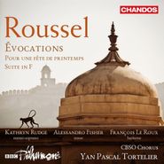 Albert Roussel, Roussel: Évocations / Pour Une Fête De Printemps (CD)