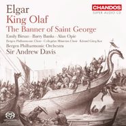 Sir Edward Elgar, Elgar: King Olaf / The Banner Of Saint George [Hybrid SACD] (CD)