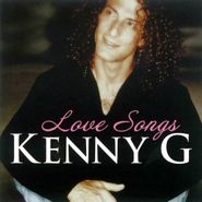 Kenny G, Love Songs (CD)