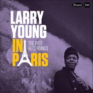 Larry Young, In Paris: The ORTF Recordings (CD)