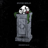 Such Gold, Pedestals (CD)