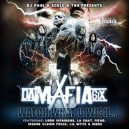 Da Mafia 6ix, Watch What U Wish... (CD)