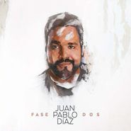 Juan Pablo Díaz, Fase Dos (CD)