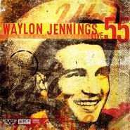 Waylon Jennings, Live 55 [Record Store Day] (12")