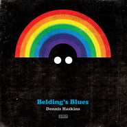 Dennis Haskins, Belding's Blues [Record Store Day] (7")