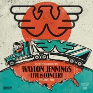 Waylon Jennings, Live In Concert 2 [Black Friday] (12")