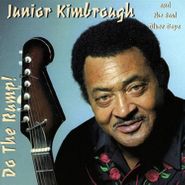 Junior Kimbrough, Do The Rump (CD)