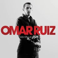 Omar Ruiz, Asi Es La Vida (CD)