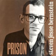 Steven Jesse Bernstein, Prison (CD)