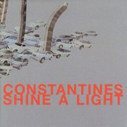 Constantines, Shine A Light (CD)