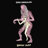 Chad VanGaalen, Shrink Dust (CD)
