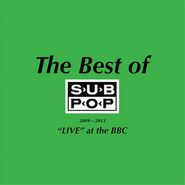 Pissed Jeans, The Very Best Of Sub Pop 2009-2013 "Live" At The BBC [Record Store Day] (12")