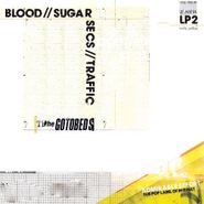 The Gotobeds, Blood // Sugar // Secs // Traffic (LP)
