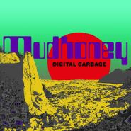 Mudhoney, Digital Garbage (CD)