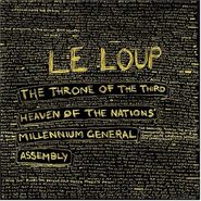 Le Loup, The Throne Of The Third Heaven Of The Nations' Millennium General Assembly (CD)